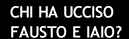 Chi ha ucciso Fausto e Iaio