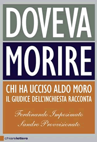 DOVEVA MORIRE. Chi ha ucciso Aldo Moro