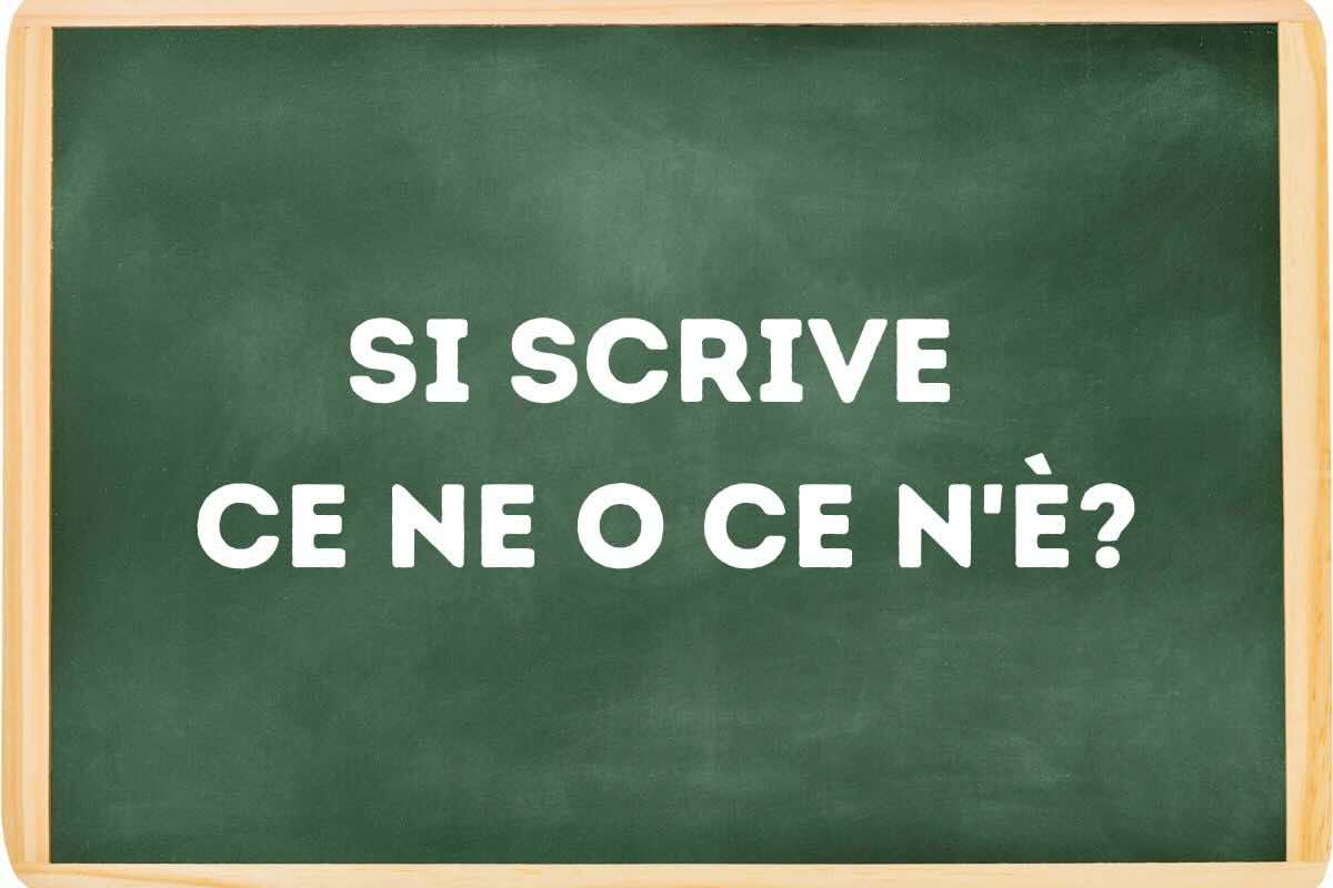 si dice ce ne o ce n'è?