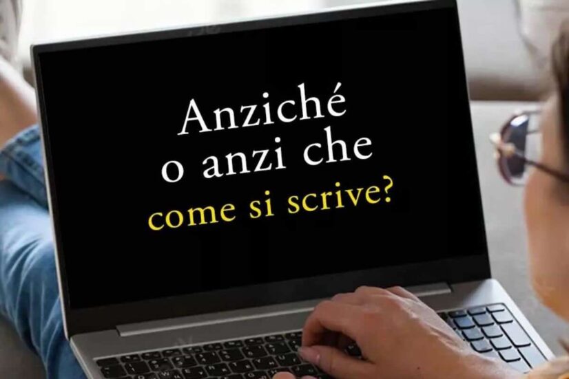 anziché anzi che come si scrive